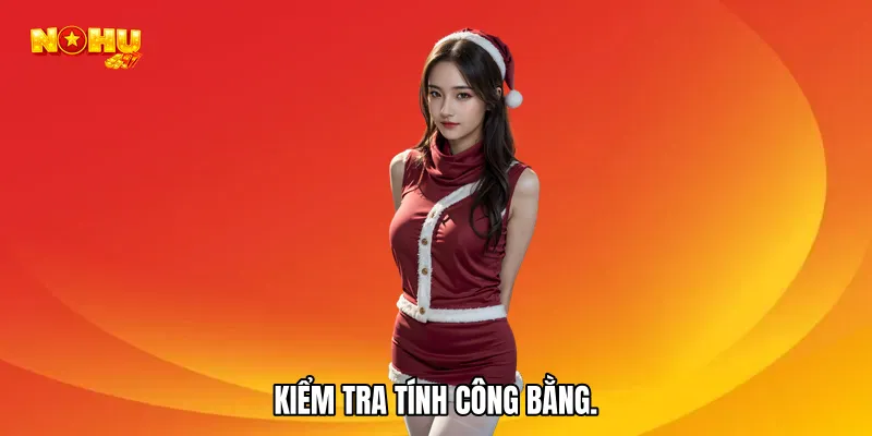 Kiểm tra tính công bằng tại trang chủ