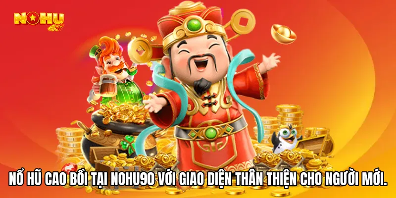 Nổ hũ cao bồi với giao diện thân thiện cho người mới.